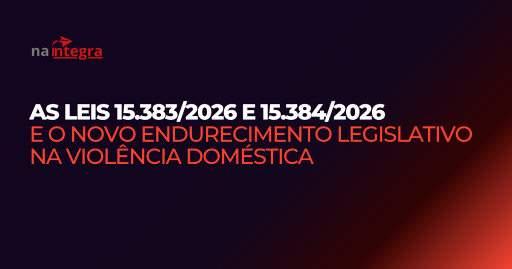 novas-leis-violencia-domestica-2026-analise-juridica